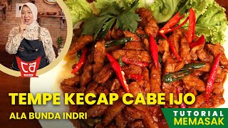 Resep Tempe Kecap Cabe Ijo ala Bunda Indri - UDA AWAL