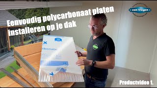 #1 Polycarbonaat kanaalplaten installeren op je dak - PRODUCTVIDEO