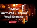 d minor warm pad tanpura practice scale vocal backing track