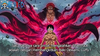 ONE PIECE 1138 - SHANKS KEMBALI KE ELBAF ! DIA MEMBANTU LUFFY MEMBANGKITKAN KEKUATAN HAKI DEWA