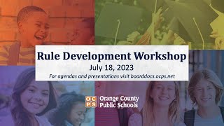 OCPS | 2023-07-18 Rule Development Workshop