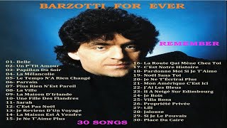 Barzotti Forever - 30 Très belles chansons - Montage by Florence Jamart@poupette1975