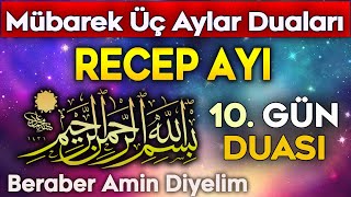 RECEP AYI 10. GÜN DUASI Kuran ve Dualar