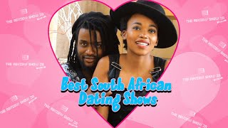 BEST SOUTH AFRICAN DATING SHOWS | The Review Show ZA