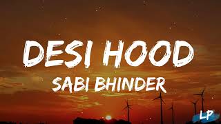 Desi Hood (Lyrics Video) || Sabi Bhinder || Cheetah || Walk in Victory EP Lyrical punjab | 2023 ||