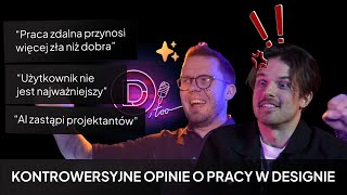 DEBATUJEMY O KONTROWERSYJNYCH OPINIACH NT. DESIGNU | I DESIGN, too #3