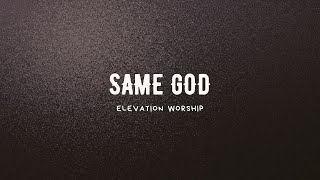 Same God - Elevation Worship Karaoke (Instrumental and Lyrics Only)