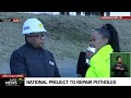 Operation Vala Zonke I Government embarks on a national project to repair all potholes: Mbalula