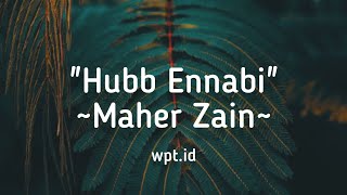 Hubb Ennabi ~ Maher Zain Lirik