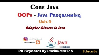 (Unit 5 - Part 2 - #08) Adapter Classes in Java | Advantages | Example Demo with NetBeans | RK