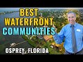 Best Waterfront Communities in Osprey, Florida!