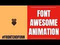 Font Awesome Icons Animation
