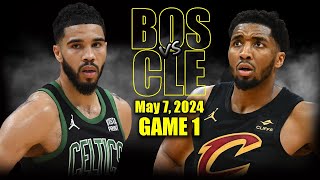 Boston Celtics vs Cleveland Cavaliers  Game 1 Highlights - May 7, 2024 | 2024 NB