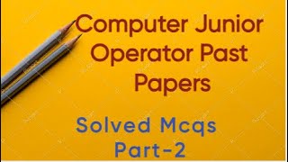 Junior computer operator past paper solved part-2| past paper B-12bps