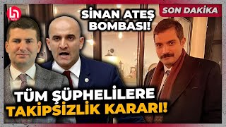 SİNAN ATEŞ DOSYASI BÖYLECE KAPANMIŞ OLDU: 17 şüpheli için takipsizlik kararı verildi!