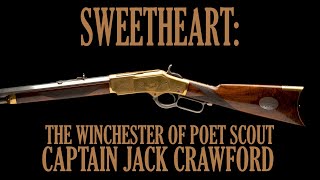 Sweetheart: The Winchester of Poet Scout Captain Jack Crawford