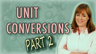 Advanced Unit Conversion (Chemistry, Physics)