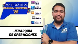 JERARQUÍA DE OPERACIONES - MATEMÁTICAS - UDG, PAA, EGA I BUAP, EXANI II, UNAM, PIENSE II