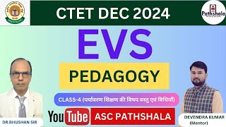 CTET EVS Pedagogy Class-4 For CTET DEC 2024 By ASC PATHSHALA