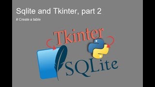 Sqlite and tkinter, part 2: create table