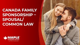 Spousal/Common Law Sponsorship - Canada