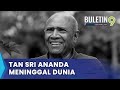 Tan Sri Ananda Meninggal Dunia Usia 86 Tahun