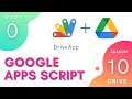 DriveApp Introduction - Episode 10.0 | Apps Script ~ Drive Service