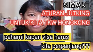 PAHAMI PERATUTAN DAN BATAS WAKTU JUTKING UNTUK TKW HONGKONG TH 2023 !!!