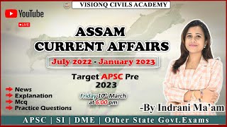 LIVE 🔴 ASSAM CURRENT AFFAIRS | JUNE 2022 - JANUARY 2023 | TARGET APSC PRE