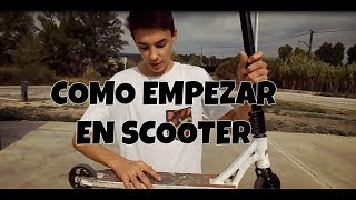 ¡CÓMO EMPEZAR EN SCOOTER!