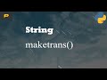 Python String - maketrans()