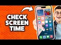 How To Check Screen Time On iPhone 2026 (Step-By-Step Tutorial)