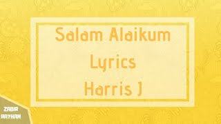 Salam Alaikum Lyrics -Harris j