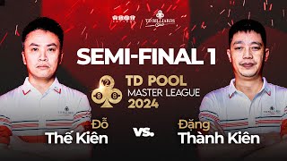 🛑Trực tiếp | Bán kết | Đặng Thành Kiên vs Đỗ Thế Kiên | Giải Billiards TD Pool Master League 2024