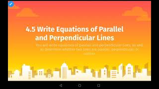 Algebra 1 4.5 Write Equations of Parallel and Perpendicular Lines