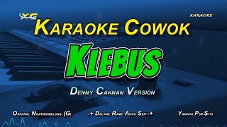 Denny Caknan - Klebus Karaoke Nada Cowok ( Original Ngatmombilung)