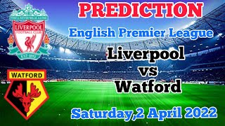 Liverpool vs Watford | Starting XI Prediction LIVE