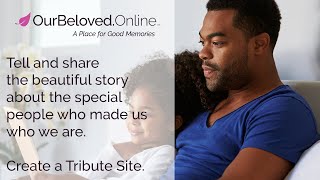 Custom & Personalized Online Memorial Webpage | OurBeloved.com