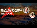 Breathwork Applied to Sports, Health, and Focus - With Patrick McKeown and Gray Caws