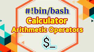 11. Arithmetic Operators in Shell Script | Calculator | Shell Scripting Tutorial for Beginners