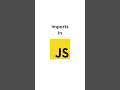 How to Use Imports in JavaScript (Example Included!) #programming #javascript