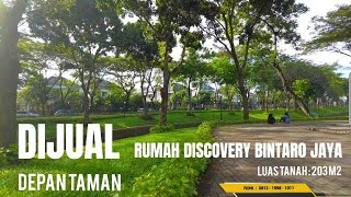 TERJUAL....DEPAN TAMAN, RUMAH DIJUAL DI BINTARO DISCOVERY RESIDENCE SEKTOR 9