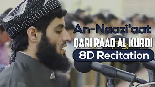 qari raad al kurdi _ 8d Quran recitation
