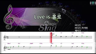 [매직씽아싸노래방] 헤이즈 (HEIZE) - Love is 홀로 노래방(karaoke) | MAGICSING