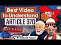 Article 370 Explained - The Jammu & Kashmir Special Status Controversy | Supreme Court | UPSC GS2