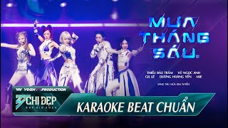 [ KARAOKE ] MƯA THÁNG SÁU - Thiều Bảo Trâm, Gil Lê, Mie, Dương Hoàng Yến, Vũ Ngọc Anh | Công Diễn 3