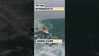 Tips for intermediate surfers. Arms over rails.  #balisurfing