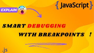 Unlock the Power of Conditional & Programmatic Breakpoints in DevTools! on Javascript