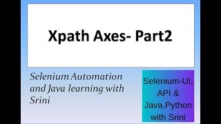 Xpath Axes in Selenium Webdriver : following-sibling descendant child