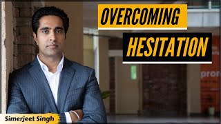 How to Overcome Hesitation and Shyness by Simerjeet Singh in English | Be fearless Motivation